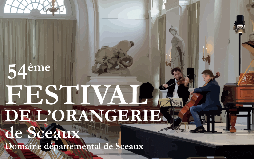 Festival de Sceaux : 54 ème festival de l’Orangerie du 7 au 24 septembre